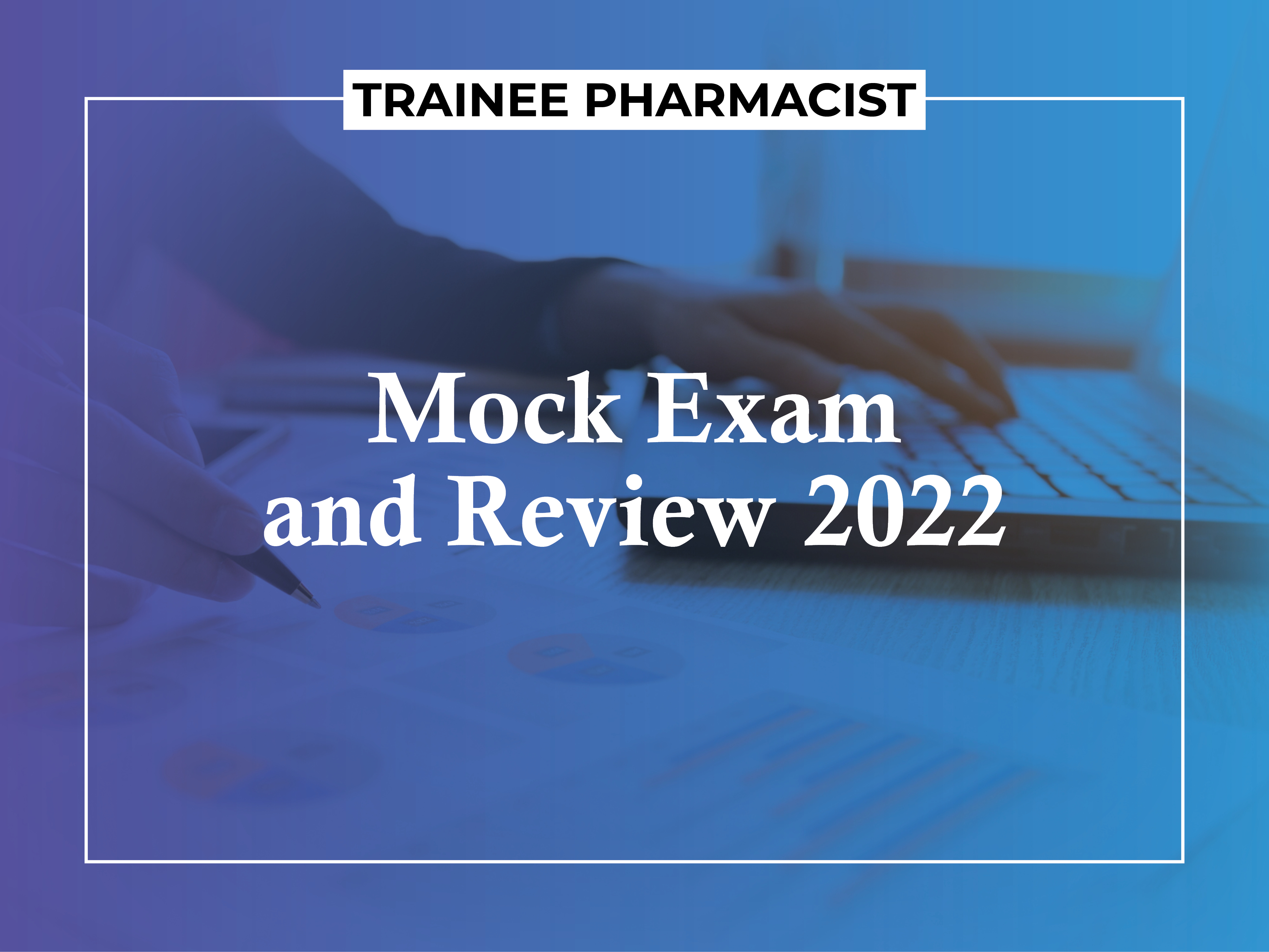 Mock Exam and Review 2022